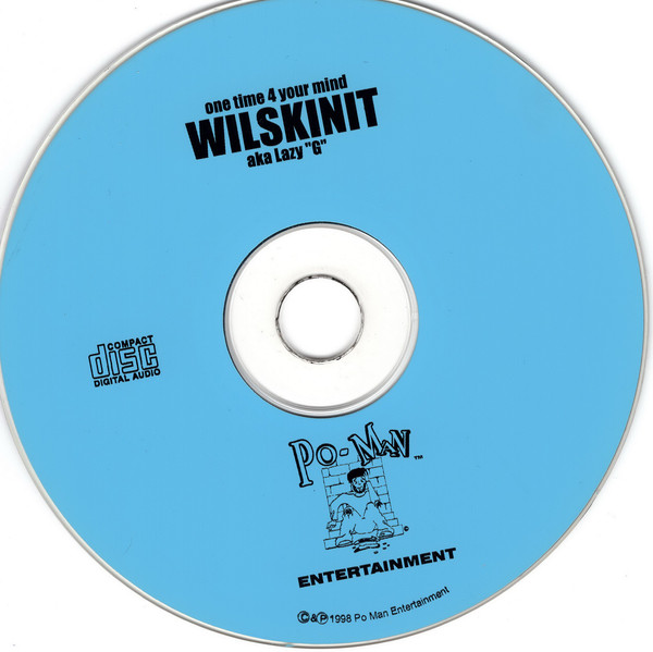 One Time 4 Your Mind by Wilskinit (CD 1998 Po-Man Entertainment